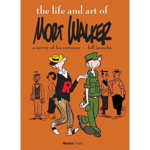 Pre-Owned The Life and Art of Mort Walker (Hardcover)