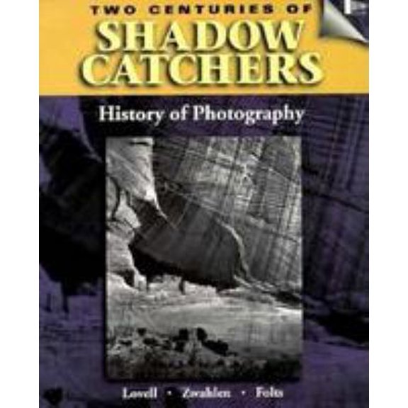 Pre-Owned Two Centuries of Shadow Catchers: A Compact History of Photography (Paperback) 0827364571 9780827364578