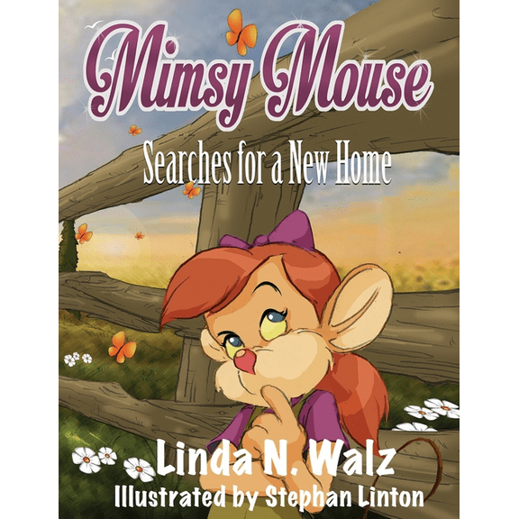 Mimsy Mouse Adventures Mimsy Mouse Searches for a New Home, Book 1, (Paperback)