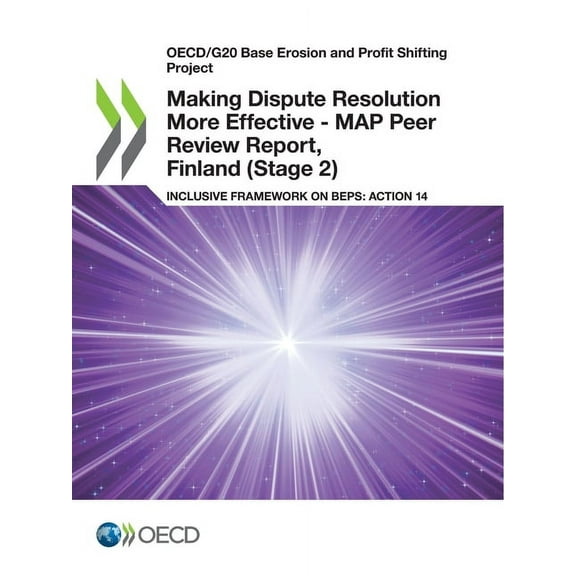 Making Dispute Resolution More Effective - MAP Peer Review Report, Finland (Stage 2), (Paperback)