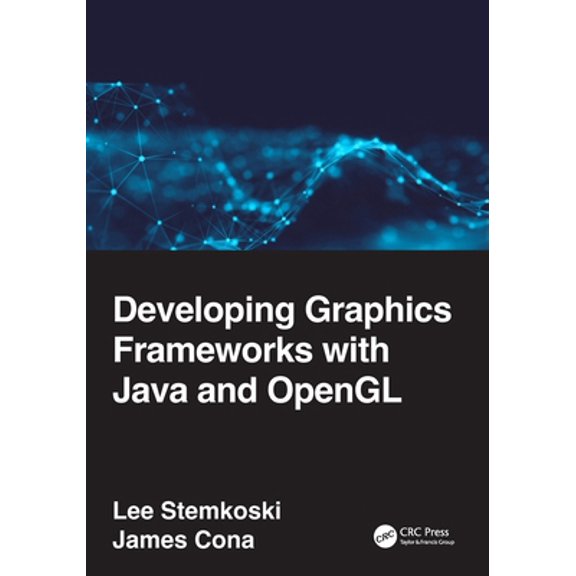Pre-Owned Developing Graphics Frameworks with Java and OpenGL (Paperback) 0367720698 9780367720698