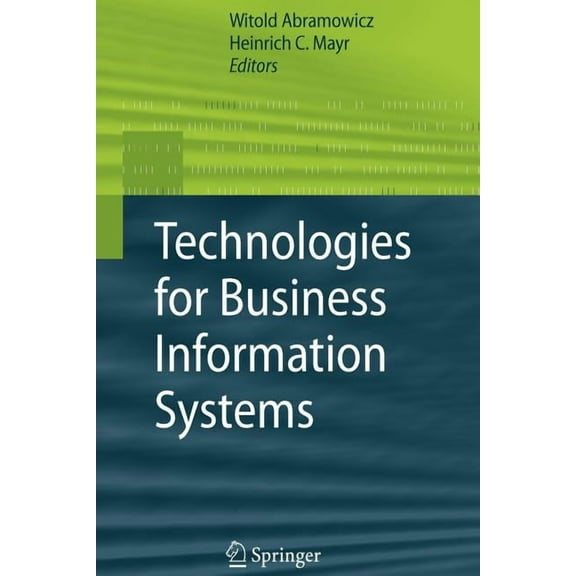 Technologies for Business Information Systems, (Paperback)
