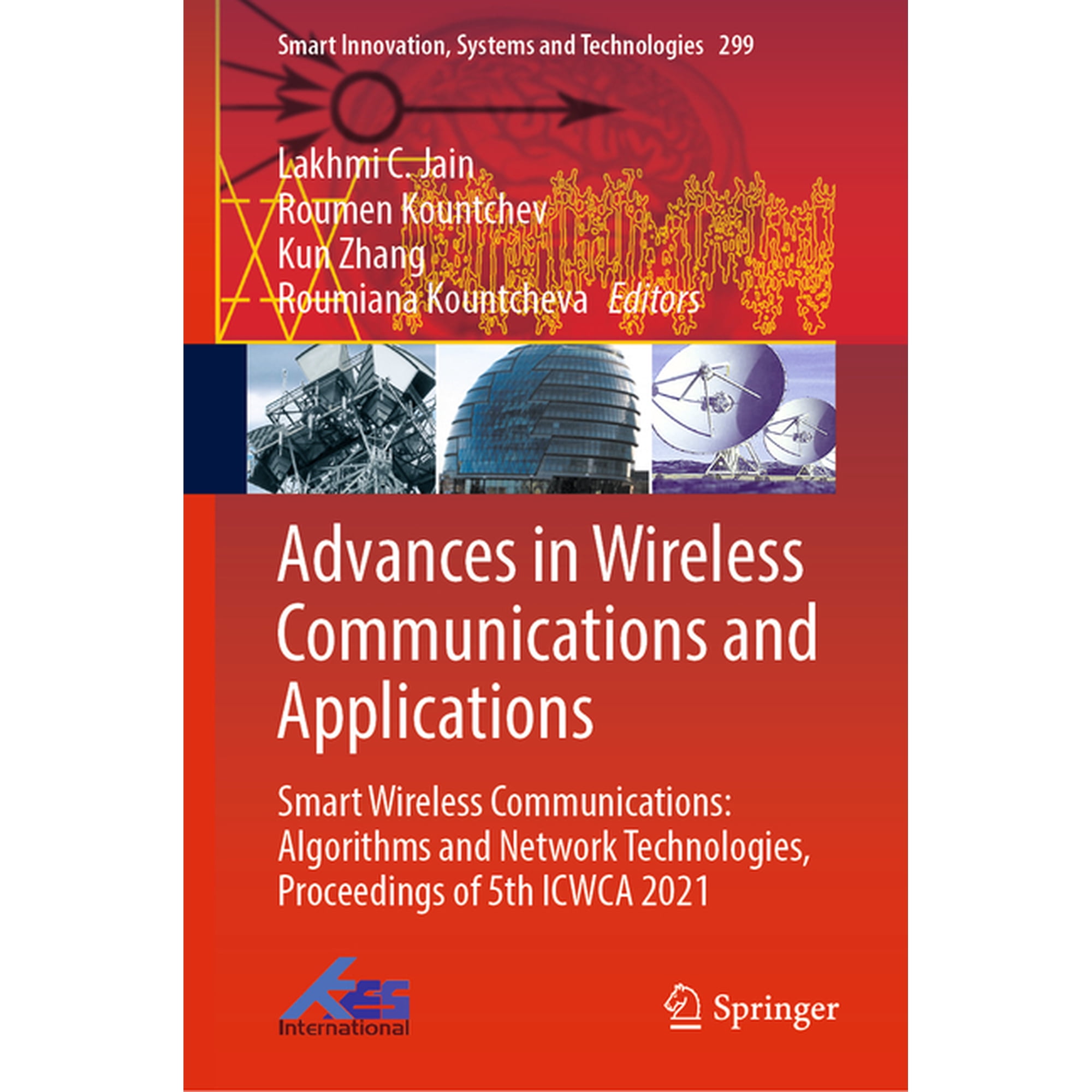 Smart Innovation Systems and Technologi Advances in Wireless Communications and Applications: Smart Wireless Communications: Algorithms and Network Technologies Book 299 (Hardcover)