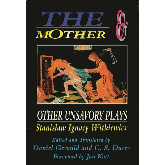 Applause Books Mother and Other Unsavory Plays: Including The Shoemakers and They, (Paperback)