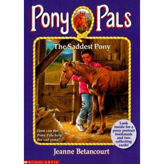 Pre-Owned The Saddest Pony (Pony Pals, No. 18) (Paperback) 0590512951 9780590512954