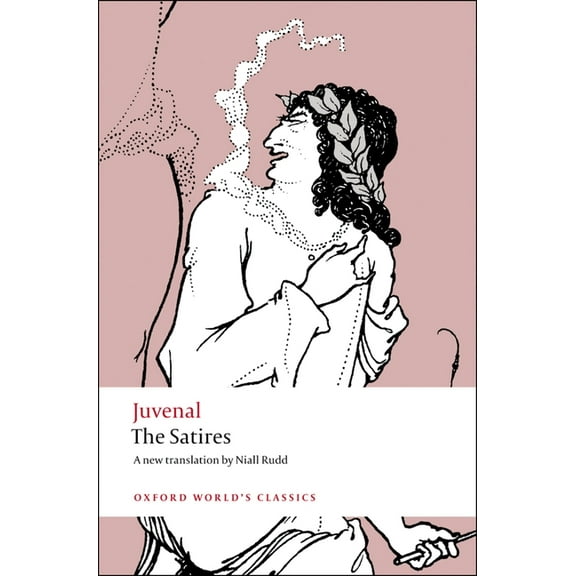 Oxford World's Classics The Satires, (Paperback)