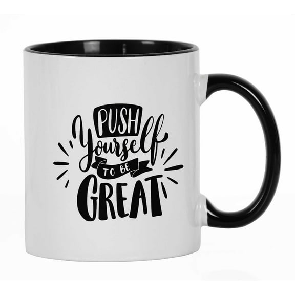 Inkdotpot Push Yourself To Be Great 11 Oz Ceramic Coffee Mug Positive Inspirational Quotes Funny Sarcastic Employee Boss Coworkers Gift-Black