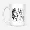 thumbnail image 2 of Christian Coffee Mug, Inspirational Quote, It is well with my soul Feather Mug, Morning Positive Saying Cup Christian Mug, Religious Gifts God Coffee Mug, Faith Cup Jesus Quotes Mug, 2 of 7