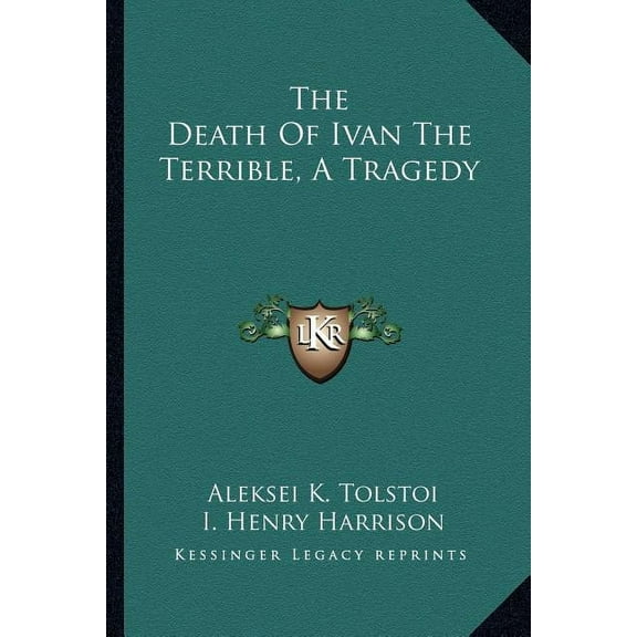 The Death Of Ivan The Terrible, A Tragedy (Paperback)