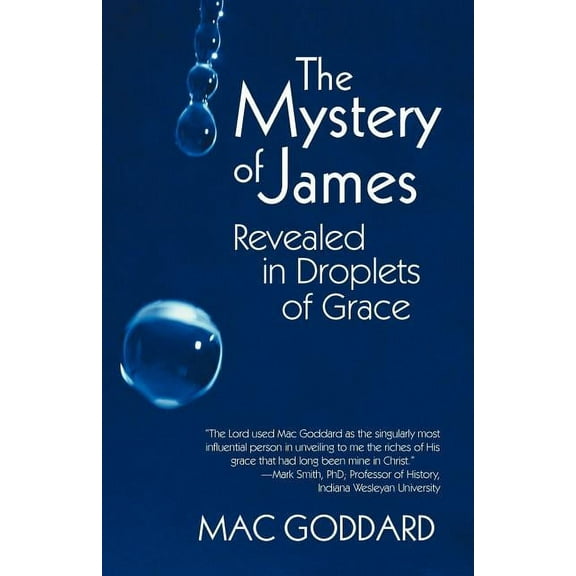 Mystery of James Revealed in Droplets of Grace