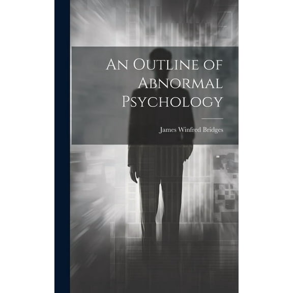 An Outline of Abnormal Psychology (Hardcover)