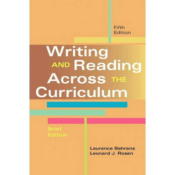 Pre-Owned Writing and Reading Across the Curriculum, Brief Edition (Paperback) 0321906365 9780321906366