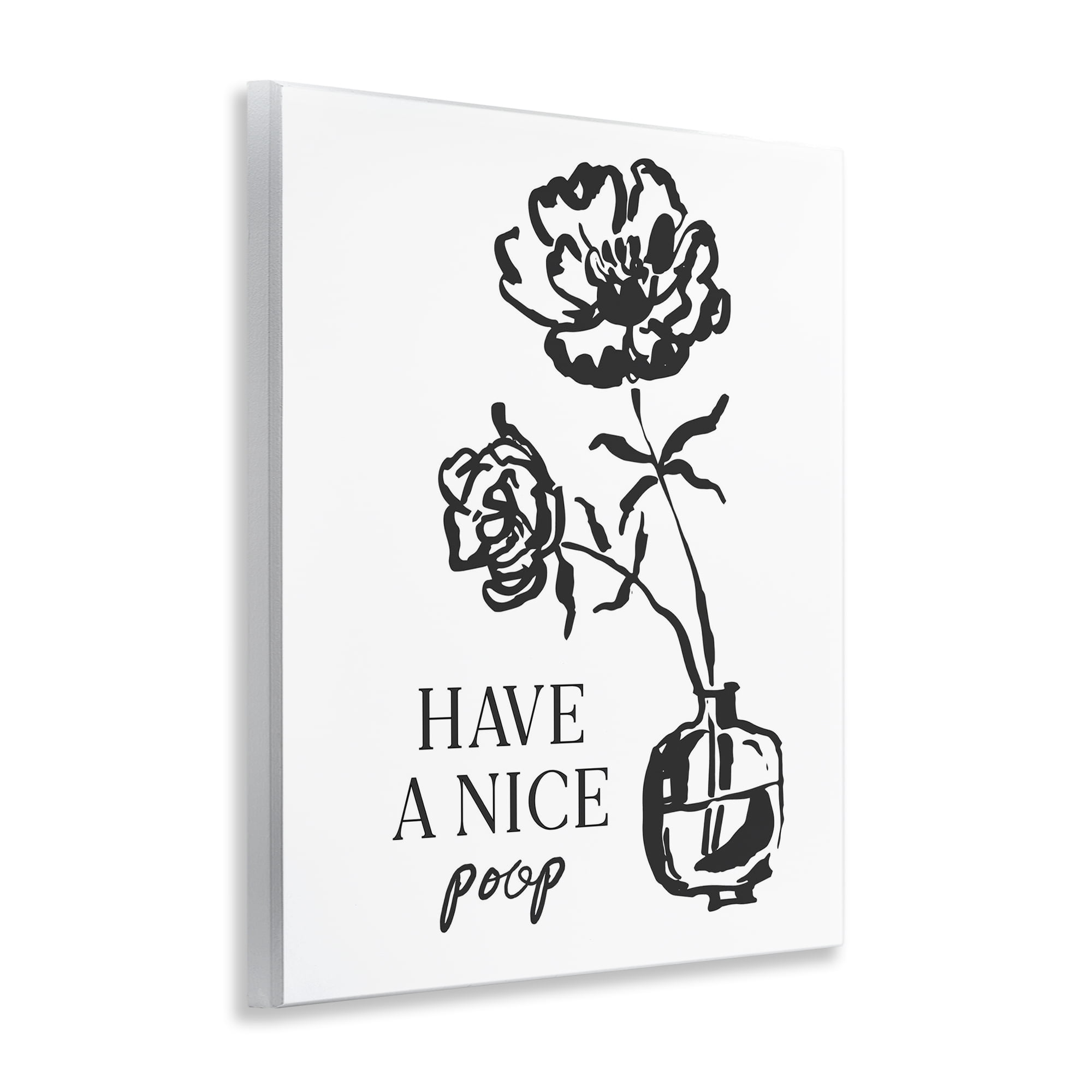 Stupell Industries Have A Nice Poop Wall Plaque Art, design by Lettered and Lined