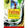 thumbnail image 1 of Pre-Owned Falling: How Our Greatest Fear Became Our Greatest Thrill--A History (Hardcover) 0393054136 9780393054132, 1 of 1