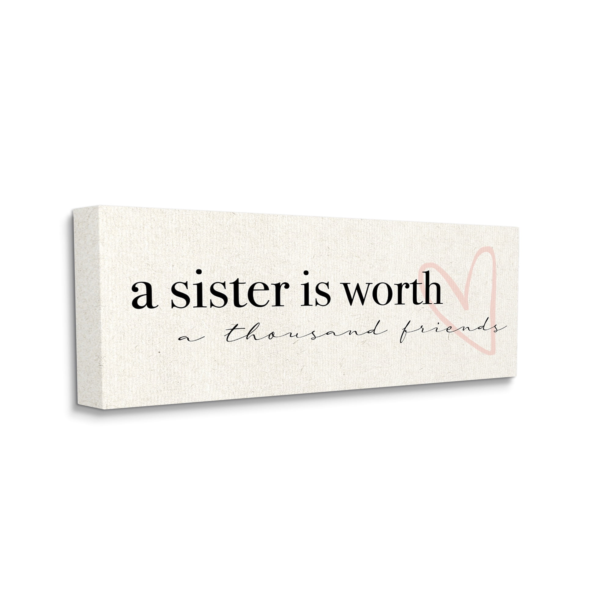 A Sister Is Worth Thousand Friends Phrase Heart 30 in x 13 in 