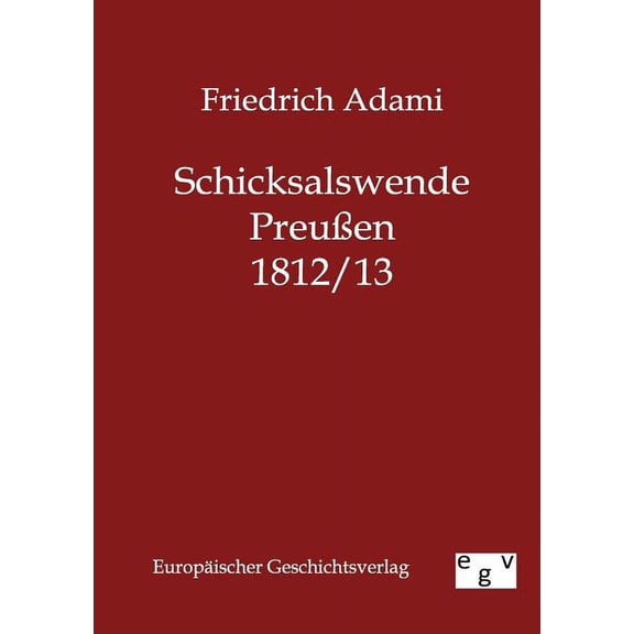 Schicksalswende Preu En 1812/13