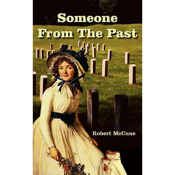 Someone From The Past (Paperback) by Robert McCune