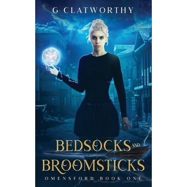 Bedsocks and Broomsticks (Paperback) by G Clatworthy