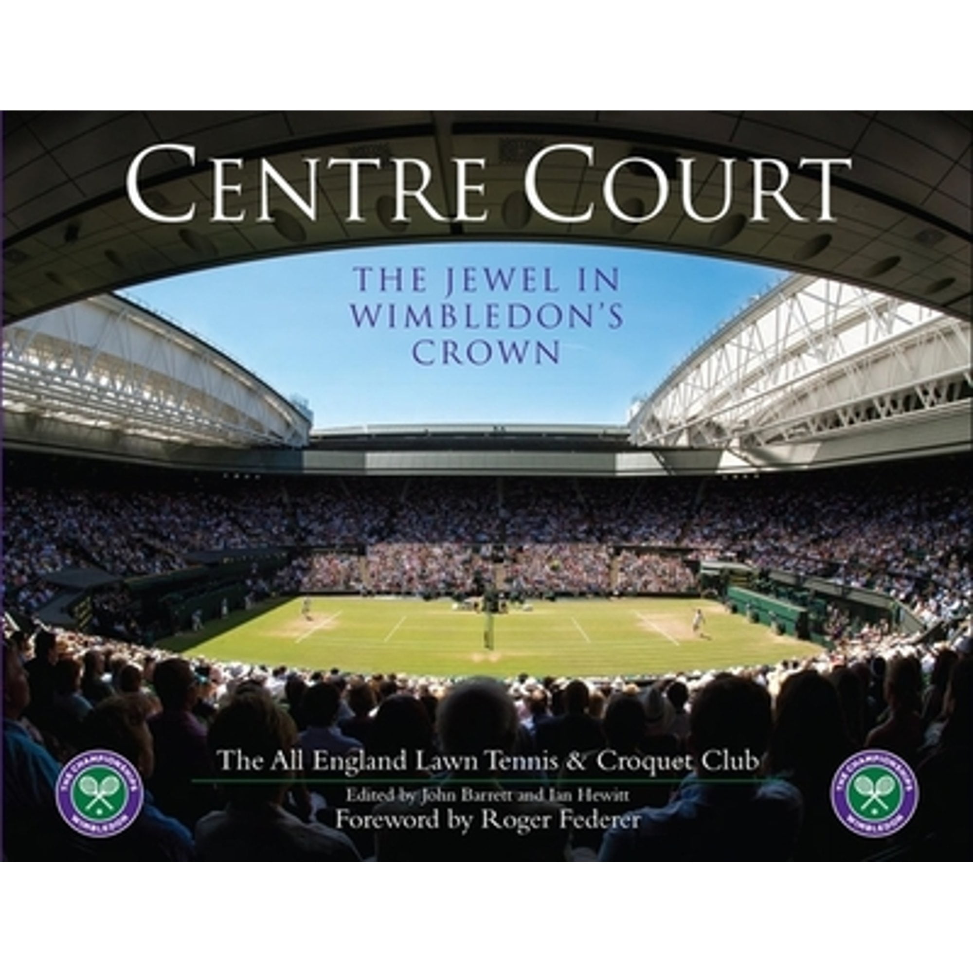 Centre Court The Jewel In Wimbledon's Crown (PreOwned Hardcover