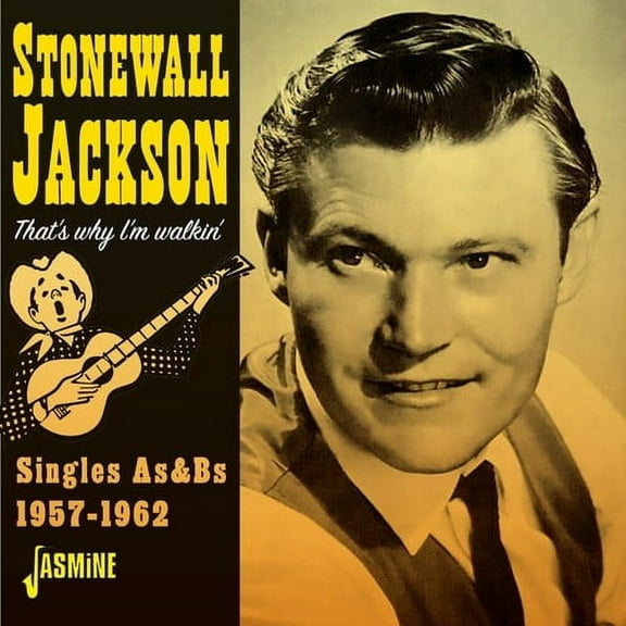 Stonewall Jackson - That's Why I'M Walkin' - Singles As & Bs, 1957-1962 - Music & Performance - CD