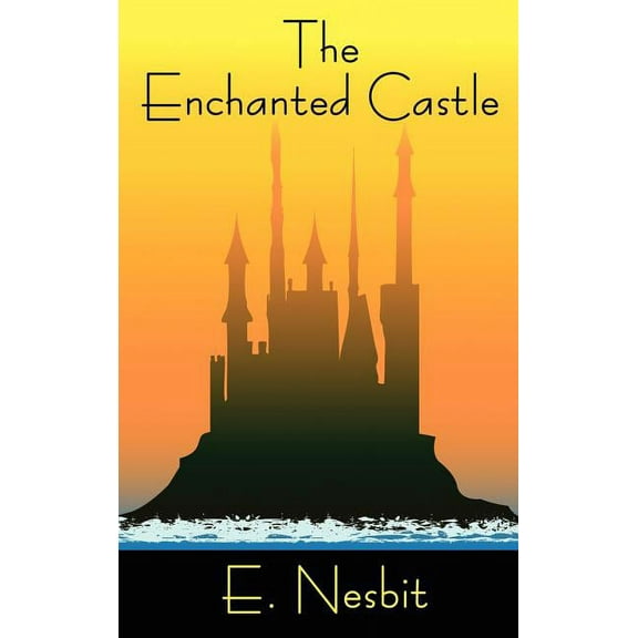 The Enchanted Castle, (Hardcover)