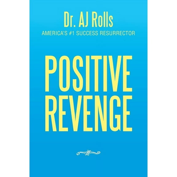 Positive Revenge (Paperback)