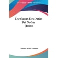 thumbnail image 1 of Die Syntax Des Dativs Bei Notker (1898) (German Edition), 1 of 1
