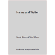 Hanna and Walter [Hardcover - Used]