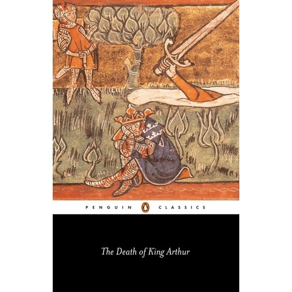 Penguin Classics The Death of King Arthur, (Paperback)