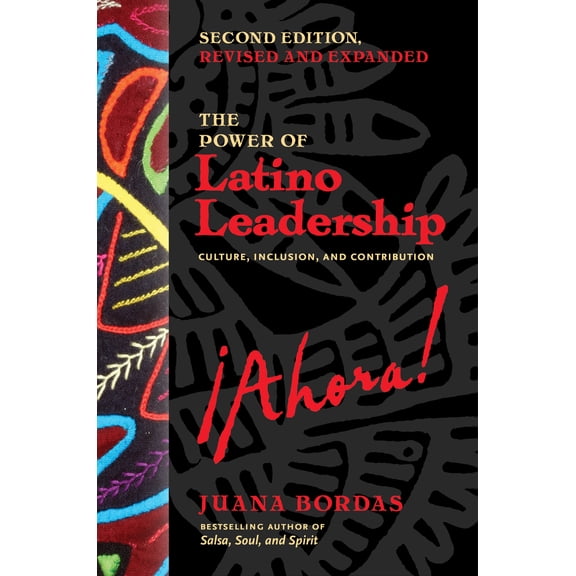 Pre-Owned The Power of Latino Leadership, Second Edition, Revised and Updated: Culture, Inclusion, and Contribution (Paperback) 1523004088 9781523004089
