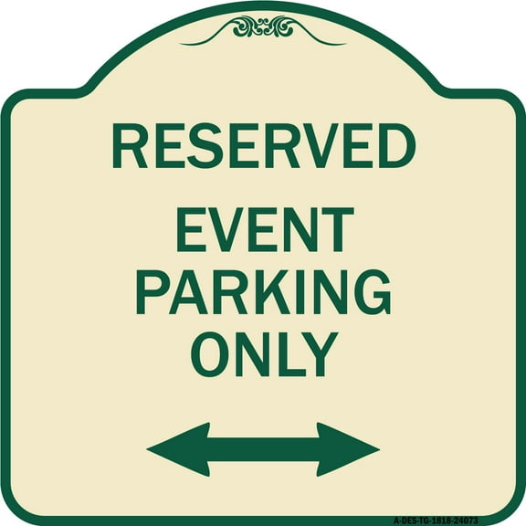 SignMission Designer Series Sign - Event Parking Only (With Bidirectional Arrow) | Tan & Green 18" X 18" Heavy-Gauge Aluminum Architectural Sign | Made in the USA