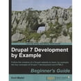 thumbnail image 1 of Pre-Owned Drupal 7 Development by Example Beginner's Guide (Paperback) 1849516804 9781849516808, 1 of 1