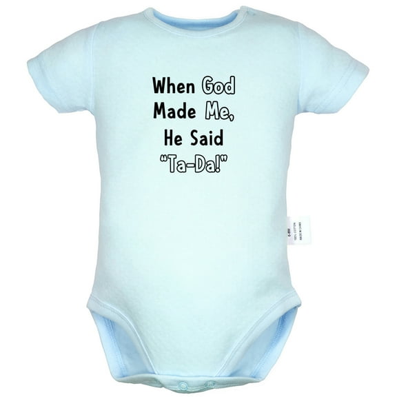 When God Made Me He Said Ta-Da Funny Rompers For Babies, Newborn Baby Unisex Bodysuits, Infant Jumpsuits, Toddler 0-24 Months Kids One-Piece Oufits (Blue, 6-12 Months)