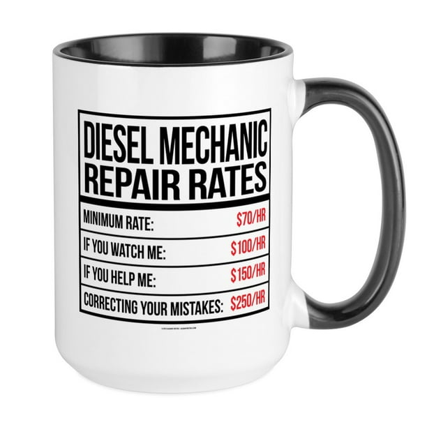 CafePress Diesel Mechanic Repair Rates Mugs 15 oz Ceramic Large Mug