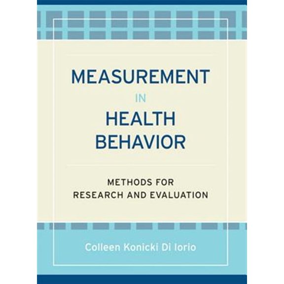 Pre-Owned Measurement in Health Behavior: Methods for Research and Evaluation (Paperback) 0787970972 9780787970970