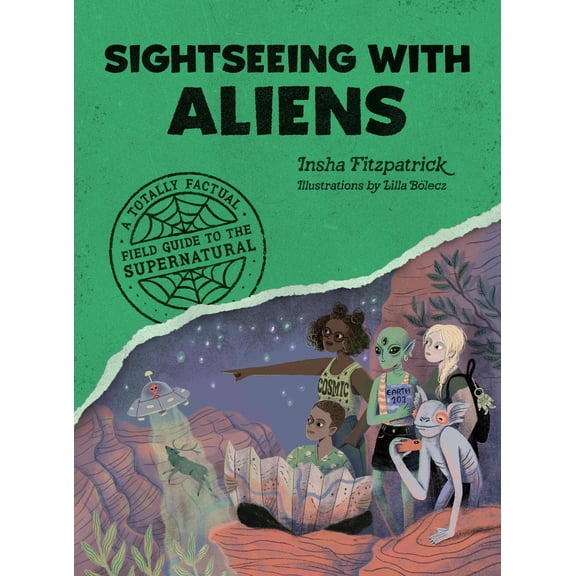 Pre-Owned Sightseeing with Aliens: A Totally Factual Field Guide to the Supernatural