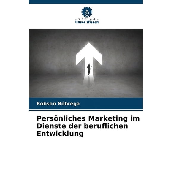 PersÃ¶nliches Marketing im Dienste der beruflichen Entwicklung, (Paperback)
