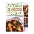 thumbnail image 1 of Libro Diccionario De La Cocina Moderna Tapa Dura, Autor Por Asignar, Editorial Dastin, 1 of 1