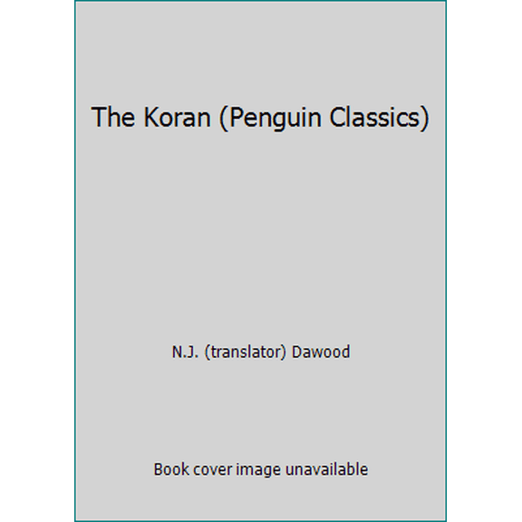 Pre-Owned The Koran (Penguin Classics) (Paperback) 0536669406 9780536669407