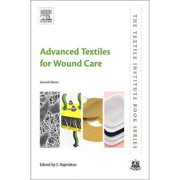 Textile Institute Book Advanced Textiles for Wound Care, (Paperback)