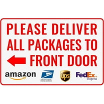 Please Deliver All Packages to Front Door Left Arrow - Delivery Sign for Outdoor Use 12" * 8"