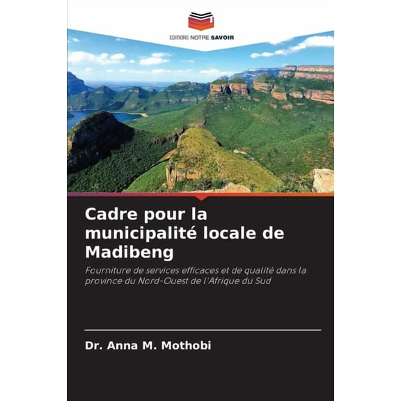 Cadre pour la municipalité locale de Madibeng, (Paperback)