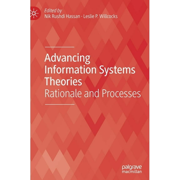 Technology, Work and Globalization Advancing Information Systems Theories: Rationale and Processes, (Hardcover)