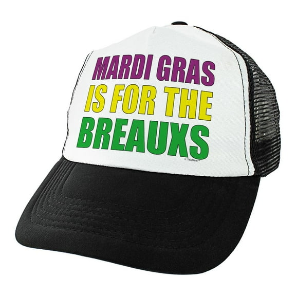 ThisWear Mardi Gras Gifts Mardi Gras Is for the Breauxs Funny Mardi Gras Themed Mardi Gras Trucker Hat