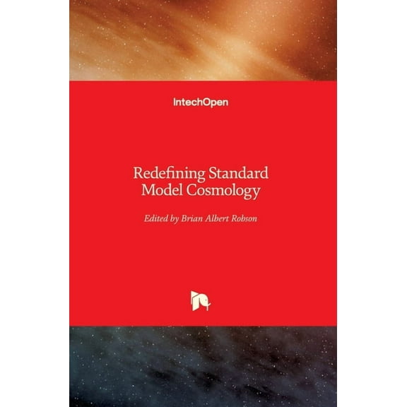 Redefining Standard Model Cosmology (Hardcover)
