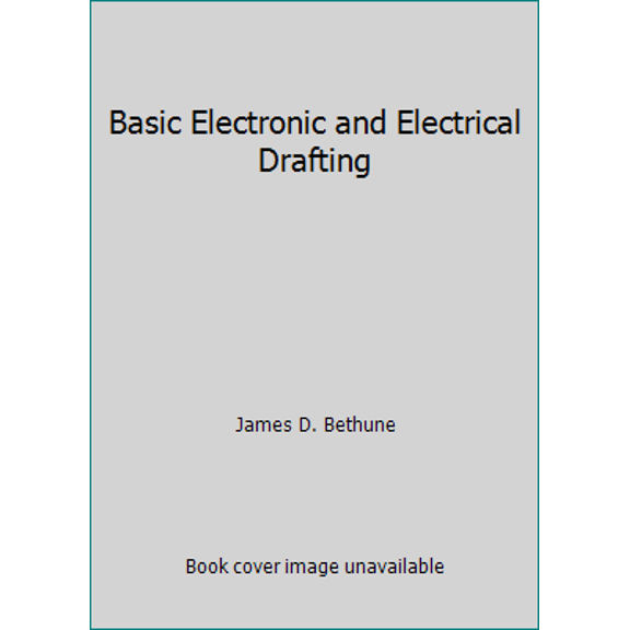 Pre-Owned Basic Electronic and Electrical Drafting (Hardcover) 0130603368 9780130603364