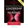 Pre-Owned, Transformational Leadership in Nursing: From Expert Clinician to Influential Leader, (Paperback)