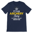 thumbnail image 4 of Funny Archery T-Shirt - You Wouldn't Understand!, 4 of 8