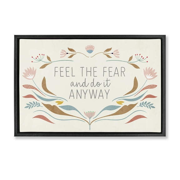 Stupell Industries Feel The Fear Inspirational Plants & Flowers Painting Black Floater Framed Canvas Art Print Wall Art, 25 x 17