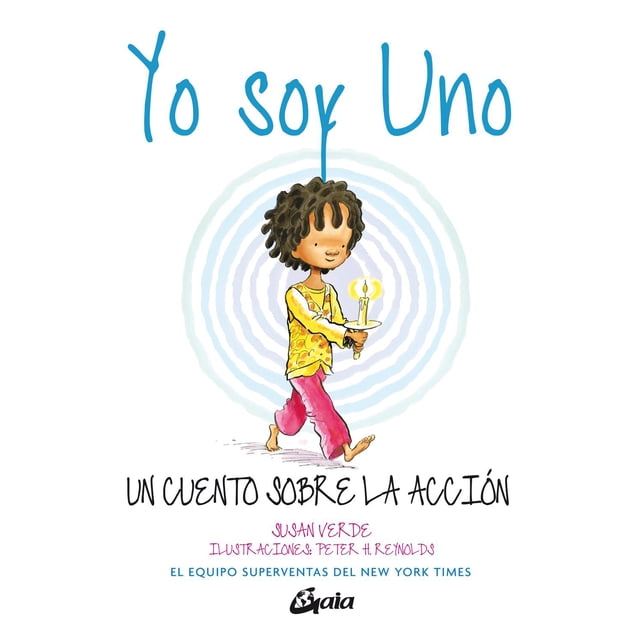 Yo Soy Uno. Un Cuento sobre La Acción Gaia Ediciones 9788484459194